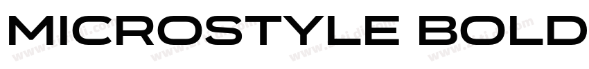 Microstyle Bold Ext字体转换 Microstyle Bold Ext字体转换